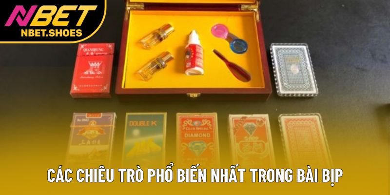 Các chiêu trò phổ biến nhất trong bài bịp Các chiêu trò phổ biến nhất trong bài bịp