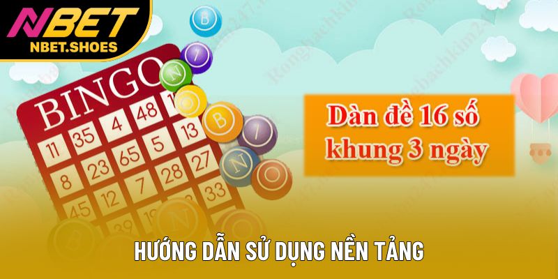 Hướng dẫn sử dụng nền tảng Hướng dẫn sử dụng nền tảng