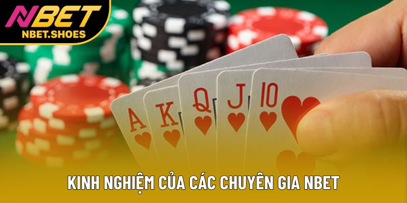 Kinh nghiệm của các chuyên gia Nbet Kinh nghiệm của các chuyên gia Nbet