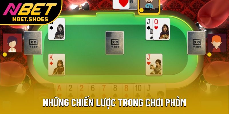 Những chiến lược trong chơi phỏm Những chiến lược trong chơi phỏm